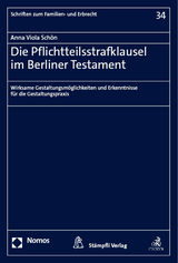 Die Pflichtteilsstrafklausel im Berliner Testament - Anna Viola Schön