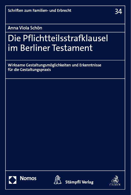 Die Pflichtteilsstrafklausel im Berliner Testament - Anna Viola Schön