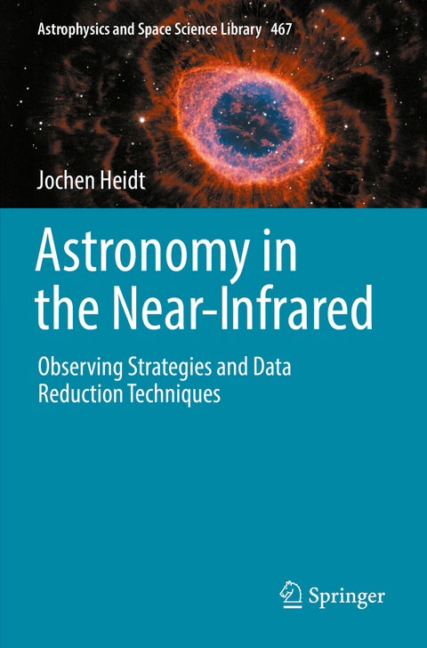 Astronomy in the Near-Infrared - Observing Strategies and Data Reduction Techniques - Jochen Heidt