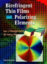 BIREFRINGENT THIN FILMS & POLARIZING... - Ian J Hodgkinson, Hong Wu Qi