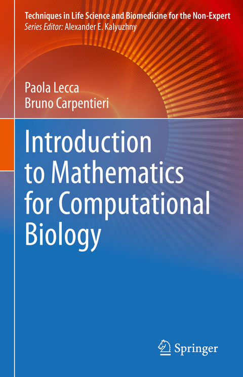 Introduction to Mathematics for Computational Biology - Paola Lecca, Bruno Carpentieri