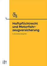 Haftpflichtrecht und Motorfahrzeugversicherung - 