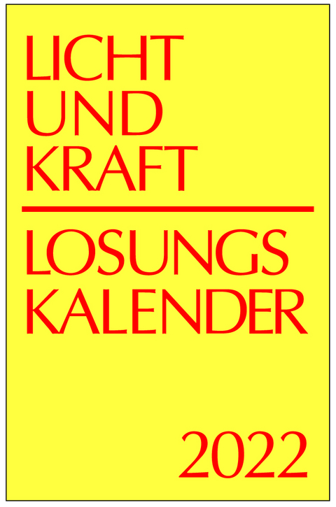 Licht und Kraft/Losungskalender 2022 Reiseausgabe in Monatsheften - 