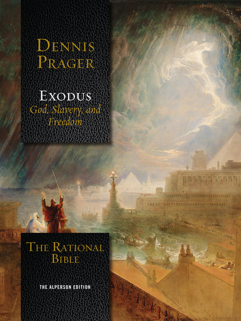 Rational Bible: Exodus -  Dennis Prager