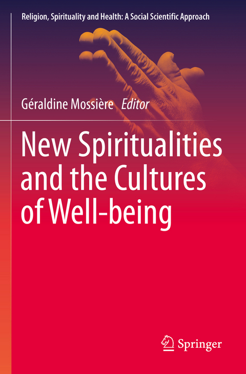 New Spiritualities and the Cultures of Well-being - 