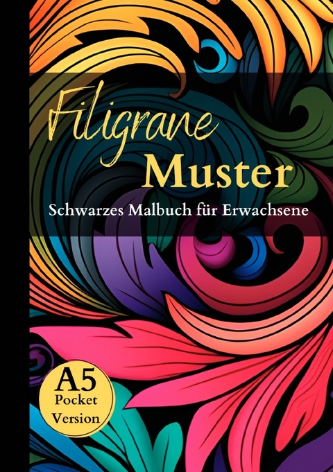 Black Midnight / Schwarzes Malbuch für Erwachsene „Filigrane Muster“. - Lucy´s Schwarze Malbücher