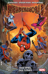 Avengers, Spider-Man, Wolverine: Murderworld - Das Spiel des Todes - Jim Zub, Ray Fawkes, Netho Diaz, Farid Karami, Jethro Morales, Carlos Nieto, Luca Pizzari, Lorenzo Tammetta