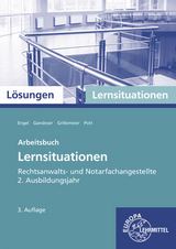 Arbeitsbuch Lernsituationen Rechtsanwalts- und Notarfachangestellte 2. Ausbildungsjahr - Engel, Günter; Gansloser, Joachim; Grillemeier, Sandra