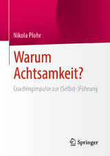 Warum Achtsamkeit? - Nikola Plohr