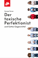 Der toxische Perfektionist - George Verwer