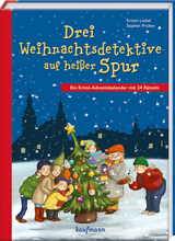 Drei Weihnachtsdetektive auf heißer Spur. Ein Krimi-Adventskalender mit 24 Rätseln - Kristin Lückel