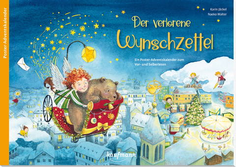 Der verlorene Wunschzettel. Ein Poster-Adventskalender zum Vor- und Selberlesen - Karin Jäckel