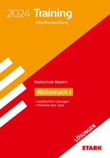 STARK Lösungen zu Training Abschlussprüfung Realschule 2024 - Mathematik I - Bayern - 