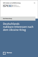 Deutschlands nukleare Interessen nach dem Ukraine-Krieg - Karl-Heinz Kamp