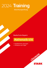 STARK Lösungen zu Training Abschlussprüfung Realschule 2024 - Mathematik II/III - Bayern - 