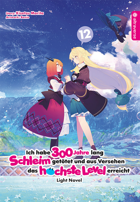 Ich habe 300 Jahre lang Schleim getötet und aus Versehen das höchste Level erreicht Light Novel 12 - Kisetsu Morita,  Benio