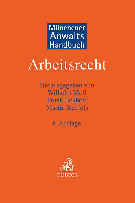 Münchener Anwaltshandbuch Arbeitsrecht - 