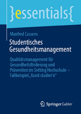 Studentisches Gesundheitsmanagement - Manfred Cassens