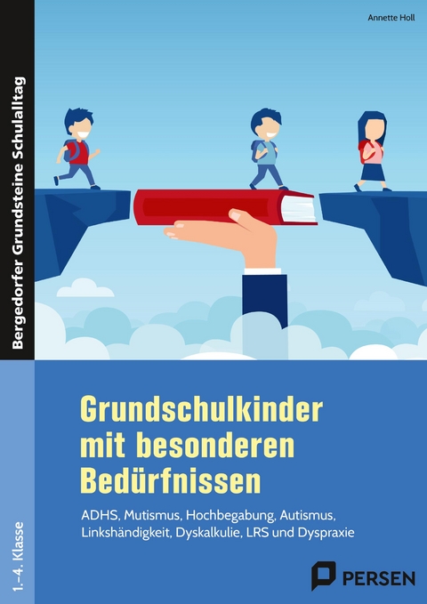 Grundschulkinder mit besonderen Bedürfnissen - Annette Holl