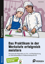 Das Praktikum i. d. Werkstufe erfolgreich meistern - Moritz Dumler