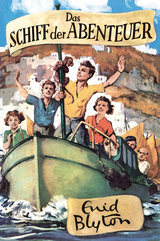 Das Schiff der Abenteuer - Enid Blyton