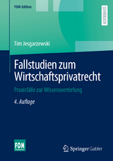 Fallstudien zum Wirtschaftsprivatrecht - Tim Jesgarzewski