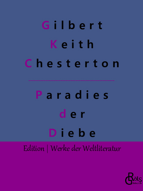 Das Paradies der Diebe - Gilbert Keith Chesterton