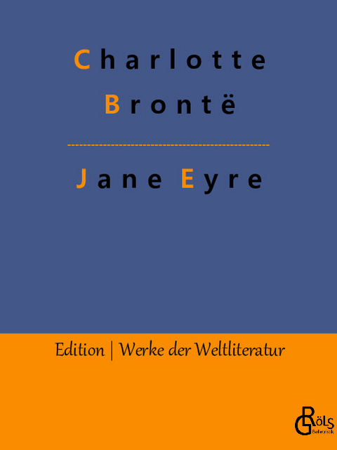 Jane Eyre - Charlotte Brontë