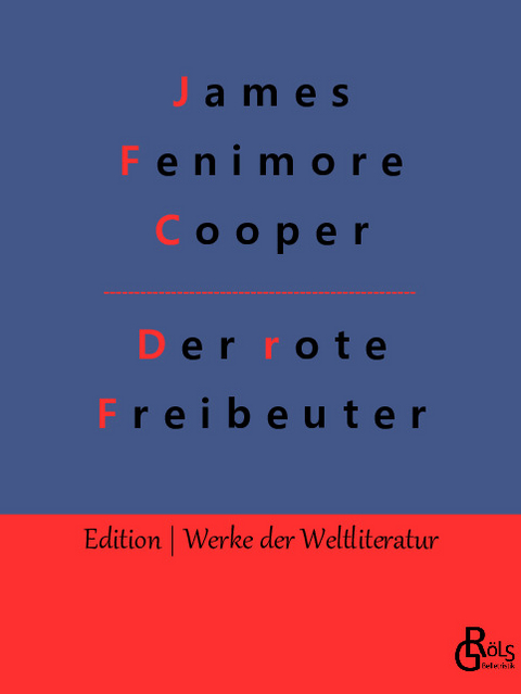 Der rote Freibeuter - James Fenimore Cooper