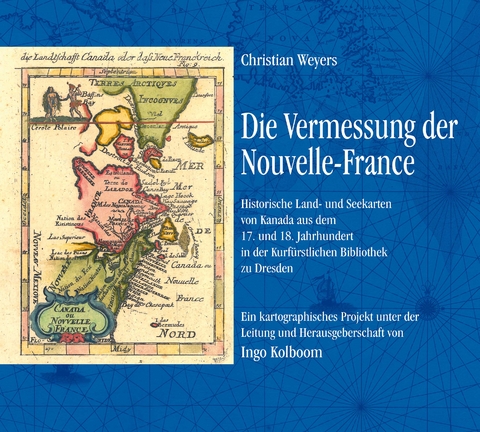 Die Vermessung der Nouvelle-France - 