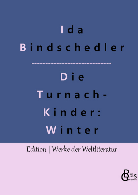 Die Turnachkinder im Winter - Ida Bindschedler