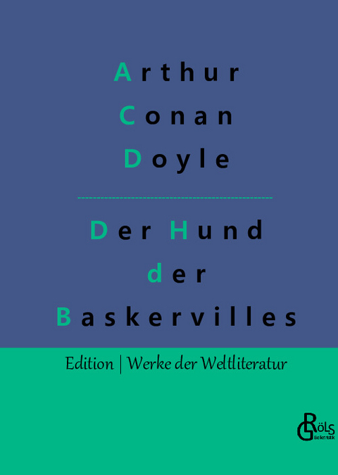 Der Hund der Baskervilles - Arthur Conan Doyle