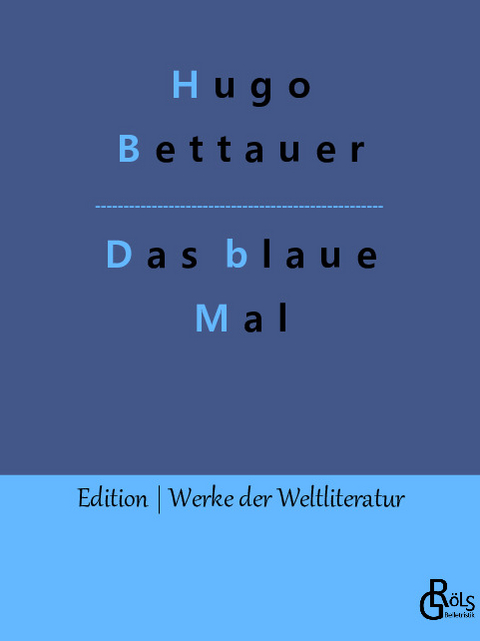 Das blaue Mal - Hugo Bettauer