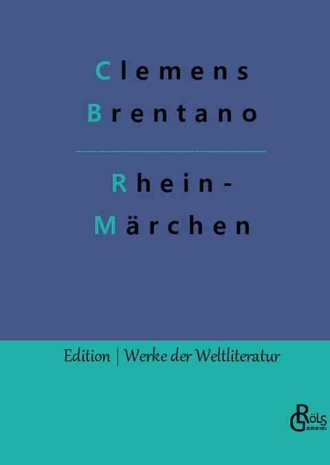 Rheinmärchen - Clemens Brentano