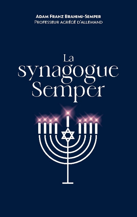 La synagogue Semper - Adam Franz Brahimi-Semper