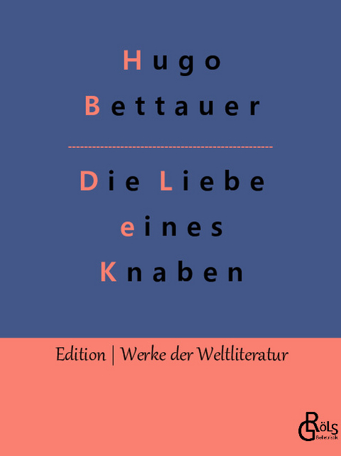 Die Liebe eines Knaben - Hugo Bettauer