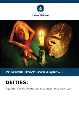 Deities - Princewill Uzochukwu Anyanwu