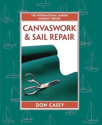 Canvaswork and Sail Repair (Pb) - Don Casey