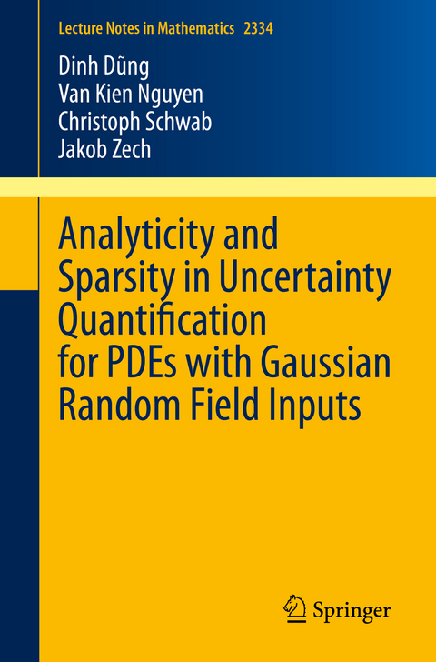 Analyticity and sparsity in uncertainty quantification for PDEs with Gaussian random field inputs - Dinh Dũng, Van Kien Nguyen, Christoph Schwab