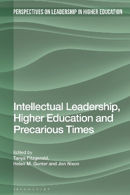 Intellectual Leadership, Higher Education and Precarious Times - 