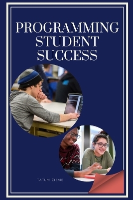 Programming Student Success - Zieme Tatum