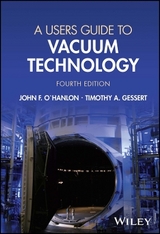 A Users Guide to Vacuum Technology - O'Hanlon, John F.; Gessert, Timothy A.