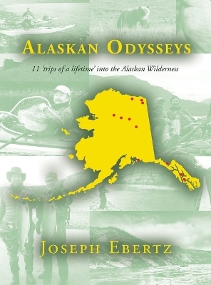 Alaskan Odysseys - Joseph Ebertz