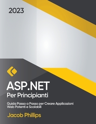 ASP.NET per Principianti - Jacob Phillips