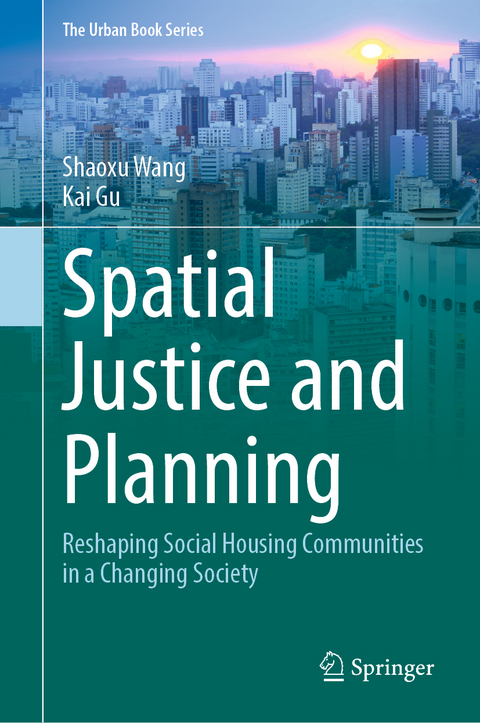 Spatial Justice and Planning - Shaoxu Wang, Kai Gu