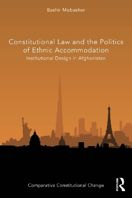 Constitutional Law and the Politics of Ethnic Accommodation - Bashir Mobasher