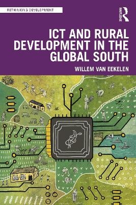 ICT and Rural Development in the Global South - Willem Van Eekelen