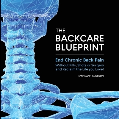 The BackCare Blueprint - Lynne Ann Paterson