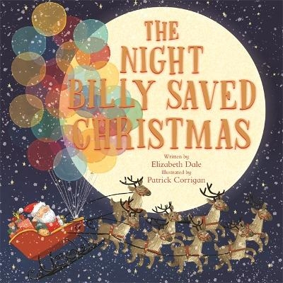 The Night Billy Saved Christmas - Elizabeth Dale