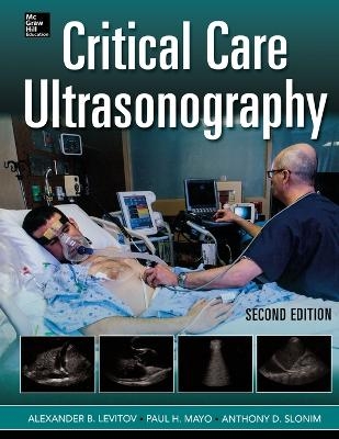 Critical Care Ultrasonography 2E (PB) - Alexander Levitov